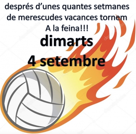 DIMARTS 4 SETEMBRE -              INICI ENTRENAMENTS - Club Volei La Palma